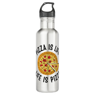 Pizza ist das Leben, wenn Pizza frisch ist Edelstahlflasche