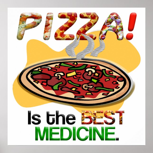 Pizza ist die beste Medizin Poster (Vorne)
