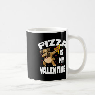 Pizza ist mein Valentine Fun Dabbing Mops Valentin Kaffeetasse