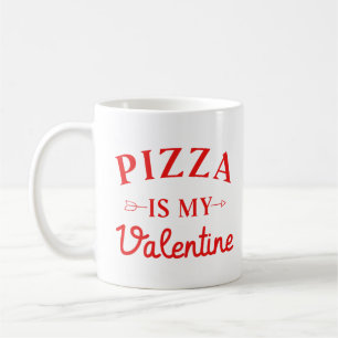 Pizza ist mein Valentine Kaffeetasse