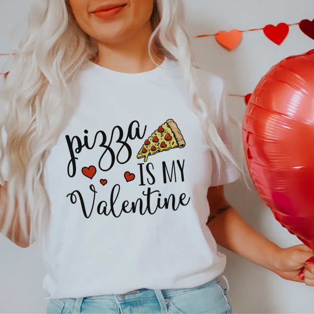 Pizza ist mein Valentine T-Shirt (Von Creator hochgeladen)