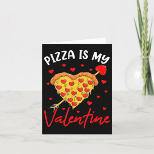 Pizza ist mein Valentiner Valentinstag Boys Gi Karte