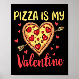 Pizza ist mein Valentiner Valentinstag Herz Pepper Poster