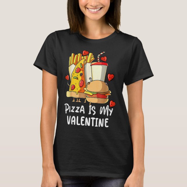 Pizza ist mein Valentinin-Valentinstag T-Shirt (Vorderseite)