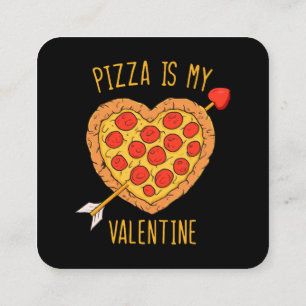 Pizza ist mein Valentinstag Quadratische Visitenkarte