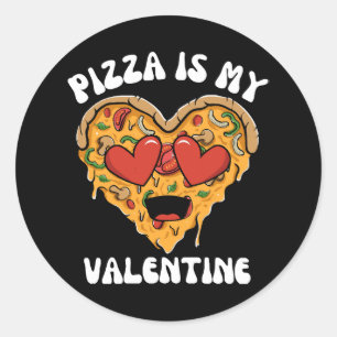 Pizza ist mein Valentinstag Runder Aufkleber