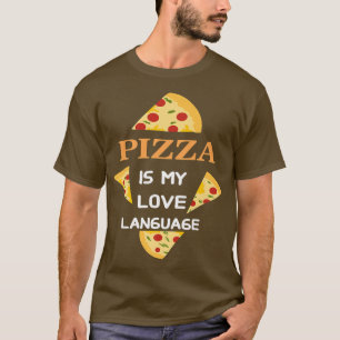 Pizza ist meine Liebe 17723420 T-Shirt