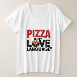 Pizza ist meine Liebe Große Größe T-Shirt
