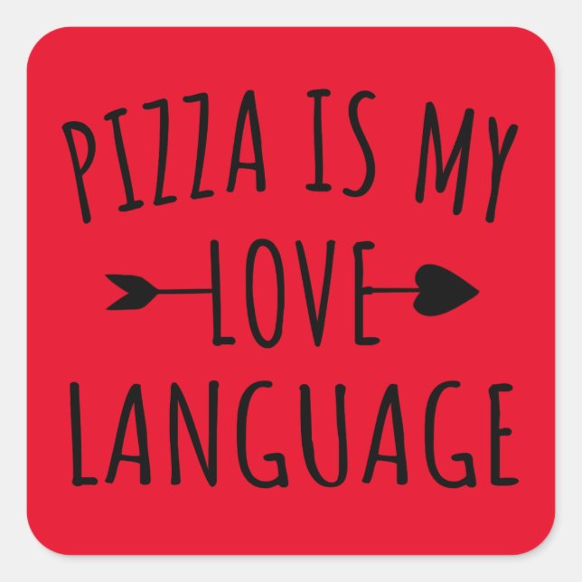 Pizza ist meine Liebe - Pizza Lovers Quadratischer Aufkleber (Vorderseite)