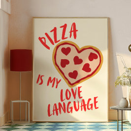 Pizza ist meine Liebe Poster