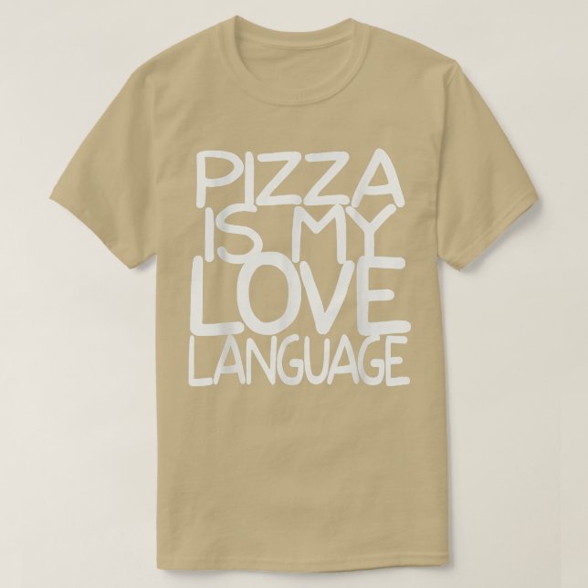 Pizza ist meine Liebe Shirt Funny Food Liebhaber  (Design vorne)