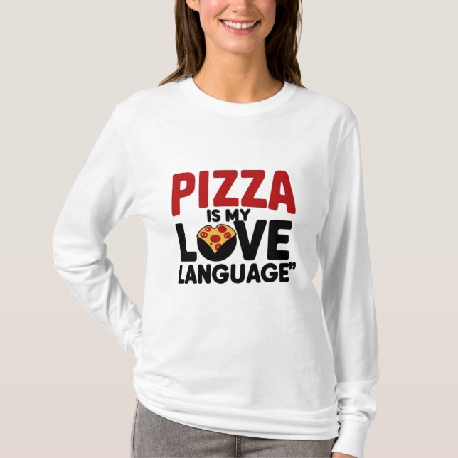 Pizza ist meine Liebe T-Shirt (Vorderseite)