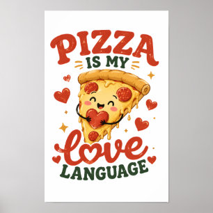 Pizza ist meine Liebessprache Poster