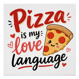 Pizza ist meine Liebessprache Poster