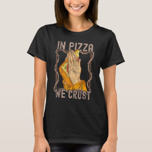 Pizza Italian Mozarella Chewy Sauce T-Shirt