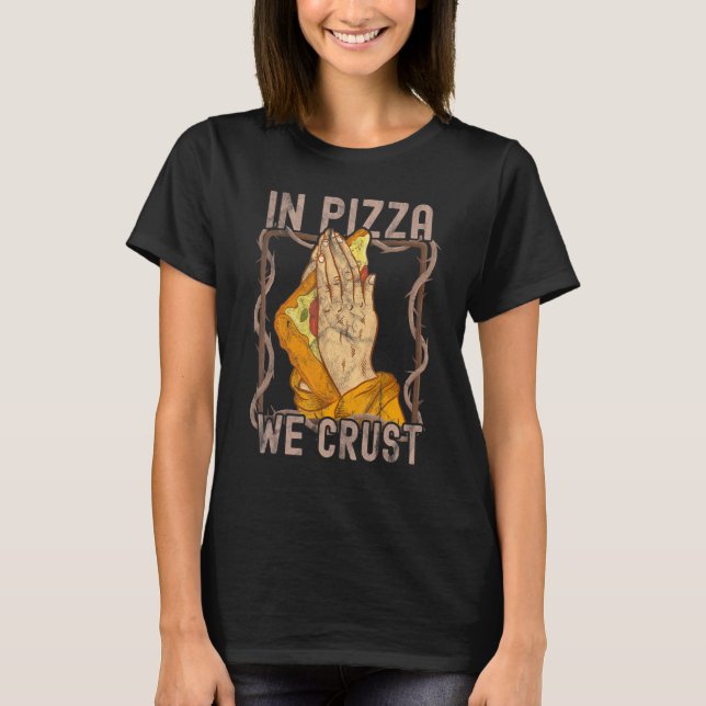 Pizza Italian Mozarella Chewy Sauce T-Shirt (Vorderseite)