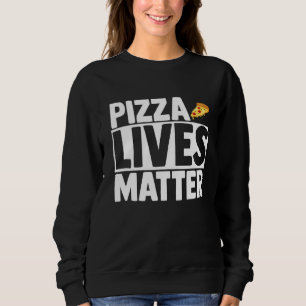 Pizza Italienische Pizzeria Food Teig 1 Sweatshirt