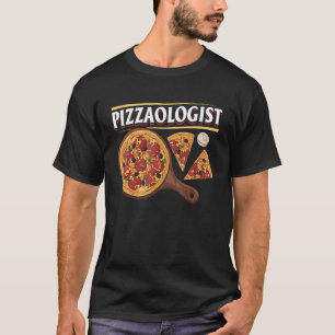 Pizza Junk Food Pizzaologist T-Shirt