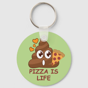 Pizza kacken das Leben Schlüsselanhänger