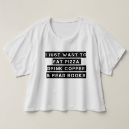 Pizza. Kaffee. Bücher T-Shirt