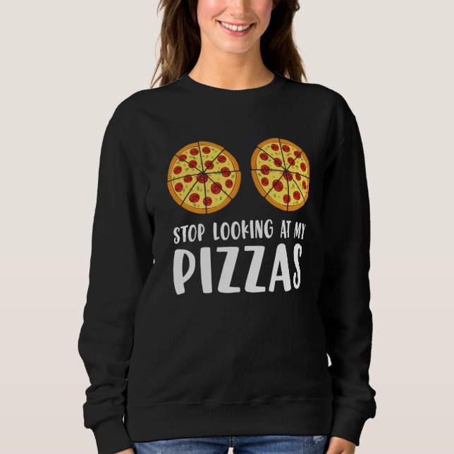 Pizza Making For Pizza Expert & Pizza Maker  3 Sweatshirt (Vorderseite)