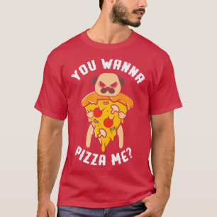 Pizza Me Italienische Pizzaholics Pizza T-Shirt
