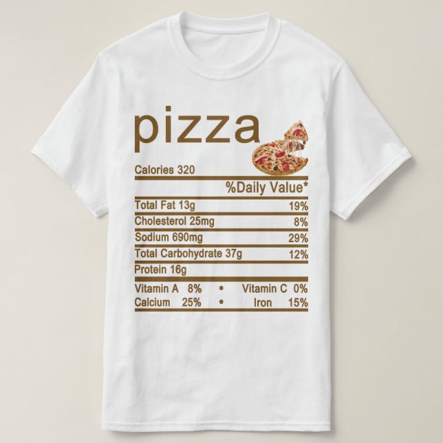 Pizza Nutrition Facts Label T-Shirt (Design vorne)