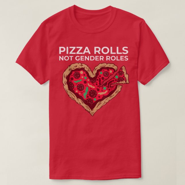 Pizza Rolls Not Gender Roles Non Binary Genderflui T-Shirt (Design vorne)