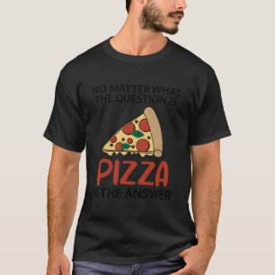 Pizza Sagt Italienisches Essen Fast Food T-Shirt