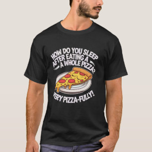 Pizza Scheibe Pizza Liebhaber Italienisches Essen T-Shirt