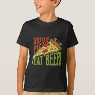 Pizza trinken Cool essen Beer Pizza Kochen T-Shirt