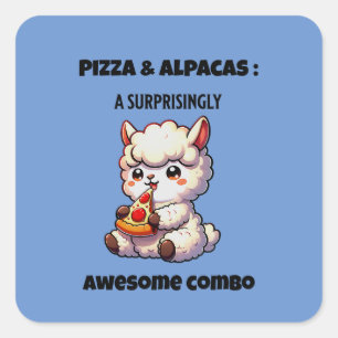 Pizza und Alpacas: eine überraschend phantastische Quadratischer Aufkleber