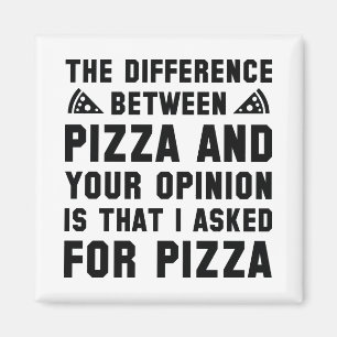 Pizza und Ihre Meinung Magnet