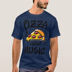 Pizza und Musikpiano Musikerische Musiknoten T-Shirt