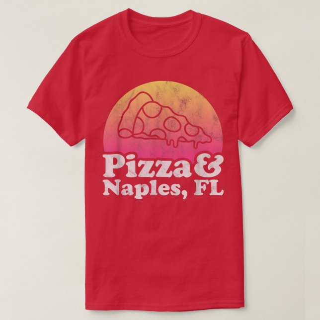 Pizza und Neapel, FL oder Florida  T-Shirt (Design vorne)