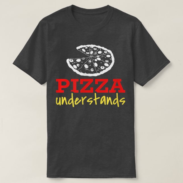 Pizza Underständen  T-Shirt (Design vorne)