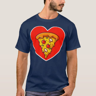Pizza Valentine's Day Heart Cheese Tomato Funny Fo T-Shirt