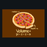 Pizza Volume Mathematical Formula = Pi*z*z*a Poster<br><div class="desc"></div>