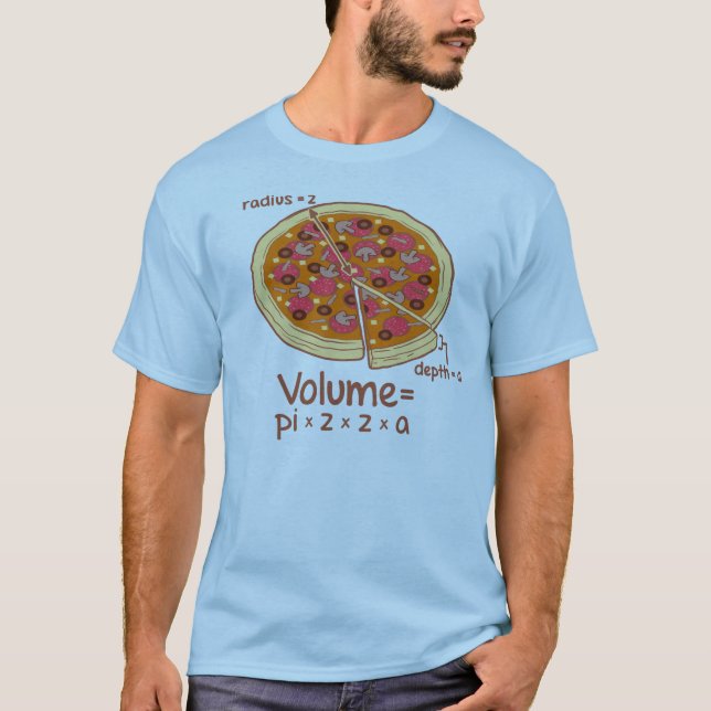 Pizza Volume Mathematische Formel = Pi*z*z*a T-Shirt (Vorderseite)