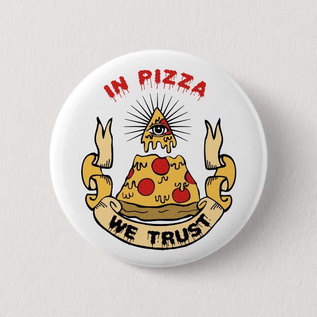 Pizza: Wir vertrauen Button (Vorderseite)