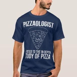 Pizzaologistudie Pizza Funny Pizza T-Shirt