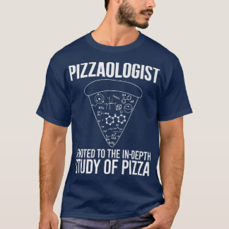 Pizzaologistudie Pizza Funny Pizza  T-Shirt