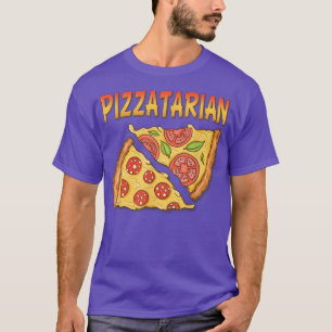 Pizzatarier Fast Food Funny Pizza Pizza Lover Pizz T-Shirt