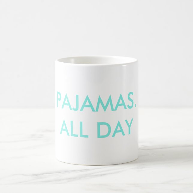 PJ den ganzen Tag Kaffeetasse (Mittel)