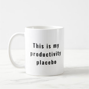 Placebo - Tasse - Produktivität Liegen Tasse