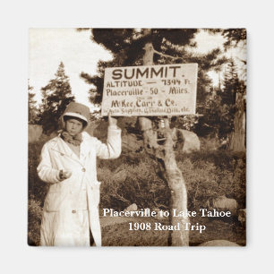 Placerville zu Lake TahoeAutoreise 1908 Magnet
