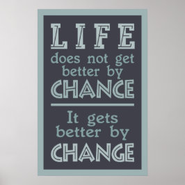 Plakat "LIFE CHANGE"