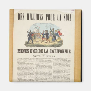 Plakatwerbung die Goldminen in Kalifornien Magnet