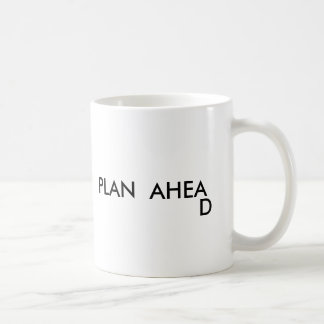 PLAN AHEA, D KAFFEETASSE
