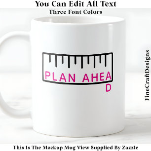 Plan Ahead Humour Maßnahme zweimal 2064 Zitat Kaffeetasse